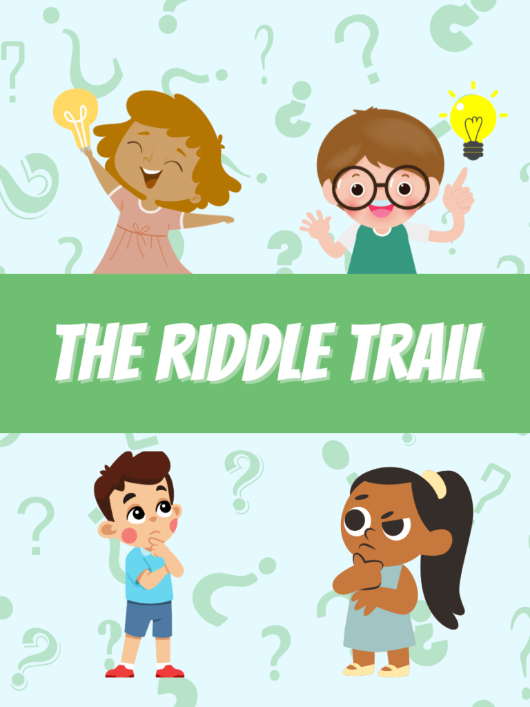 the riddle trail is a good idea for scavanger hunt for kids of age six and older